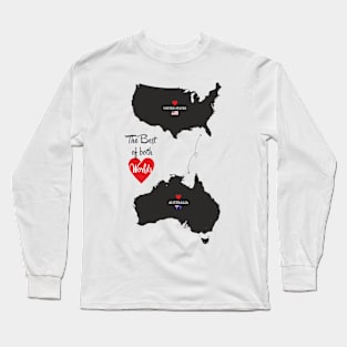 The Best of both Worlds - United States - Australia Long Sleeve T-Shirt